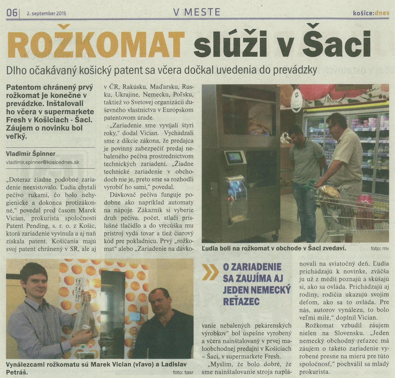 Článok Košice:Dnes o rožkomate